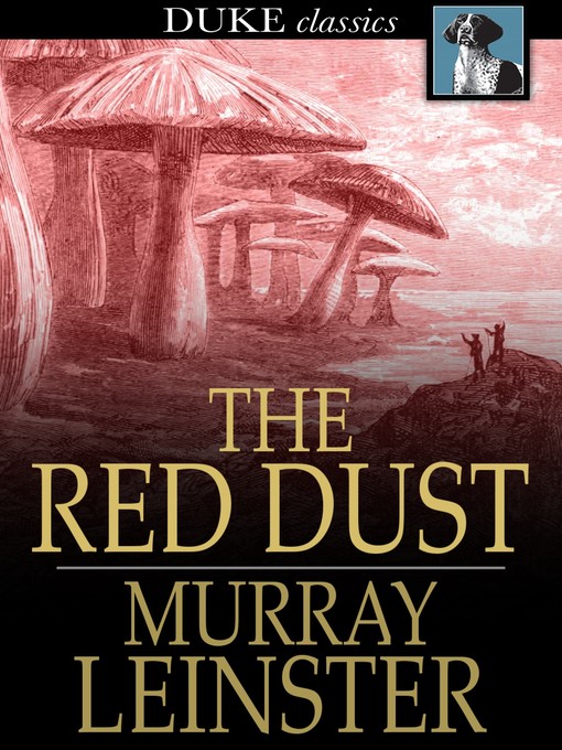 Title details for The Red Dust by Murray Leinster - Available